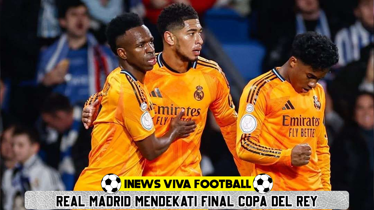 Real Madrid Mendekati Final Copa del Rey Usai Kalahkan Real Sociedad