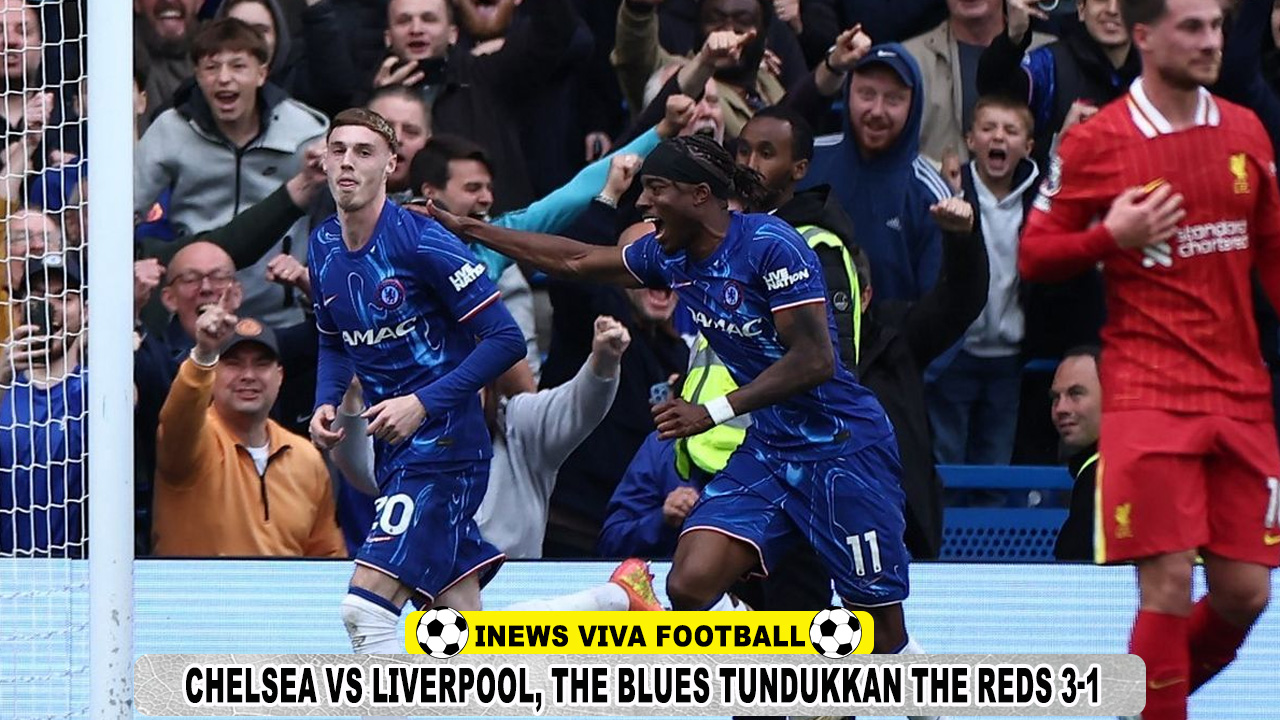 Chelsea vs Liverpool, The Blues Tundukkan The Reds 3-1