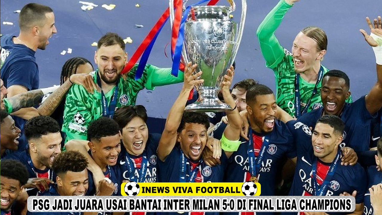 PSG Ukir Sejarah: Bantai Inter Milan 5-0 di Final Liga Champions 2024/2025