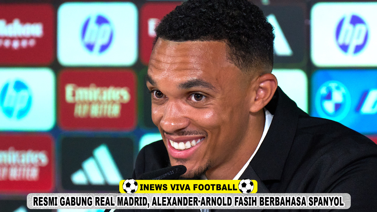 Resmi Gabung Real Madrid, Trent Alexander-Arnold Tampil Mengejutkan: Fasih Berbahasa Spanyol
