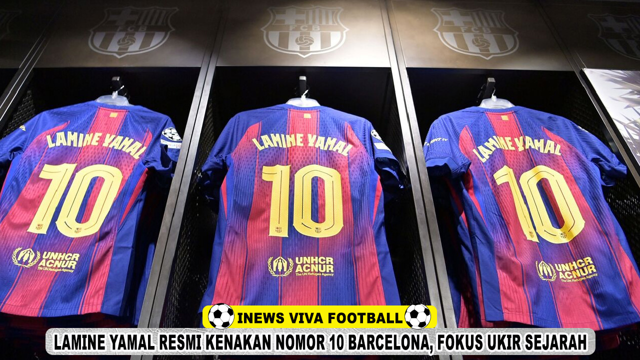 Lamine Yamal Resmi Kenakan Nomor 10 Barcelona, Fokus Ukir Sejarah Tanpa Bayang-bayang Messi