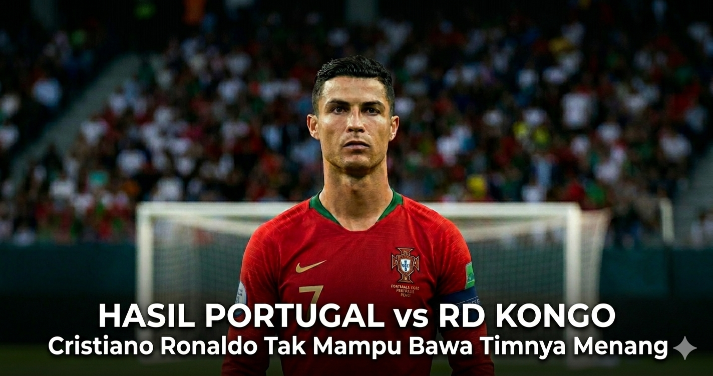 Hasil Portugal vs RD Kongo: Cristiano Ronaldo Tak Mampu Bawa Timnya Menang